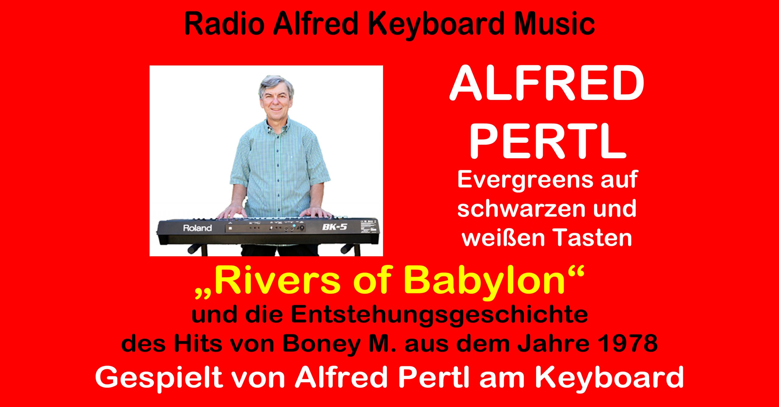 Rivers of Babylon – gespielt von Alfred Pertl am Keyboard