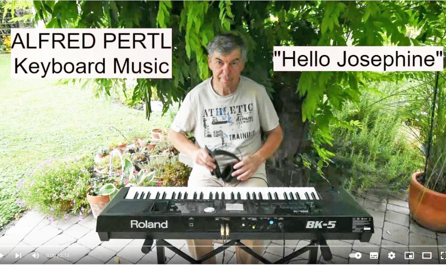 Hello Josephine – gespielt von Alfred Pertl am Keyboard