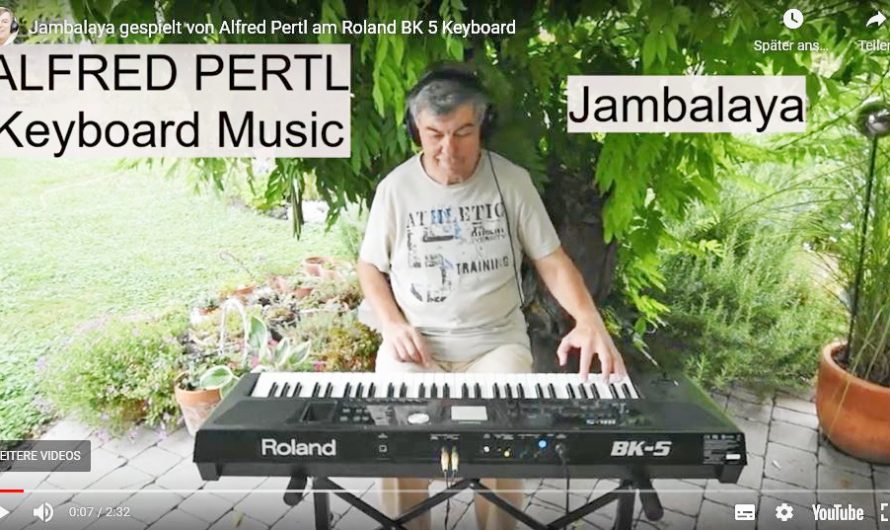 VIDEO: “Jambalaya” – gespielt von Alfred Pertl am Roland BK 5 Keyboard