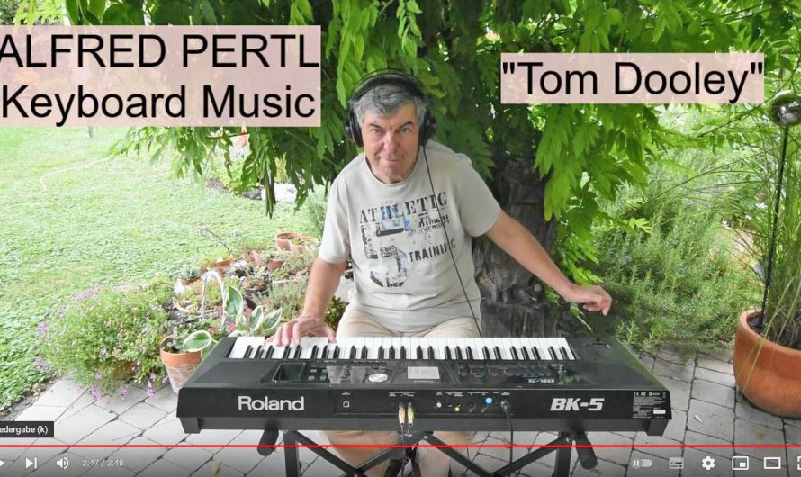 VIDEO: Tom Dooley – gespielt von Alfred Pertl am Keyboard