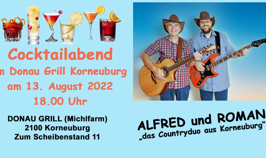 Cocktailabend im Donau Grill Korneuburg mit ALFRED und ROMAN am 13. August 2022