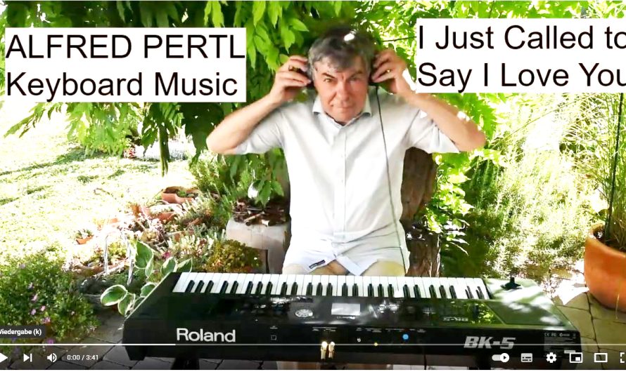 I just called to say I love you – gespielt von Alfred Pertl am ROLAND Keyboard