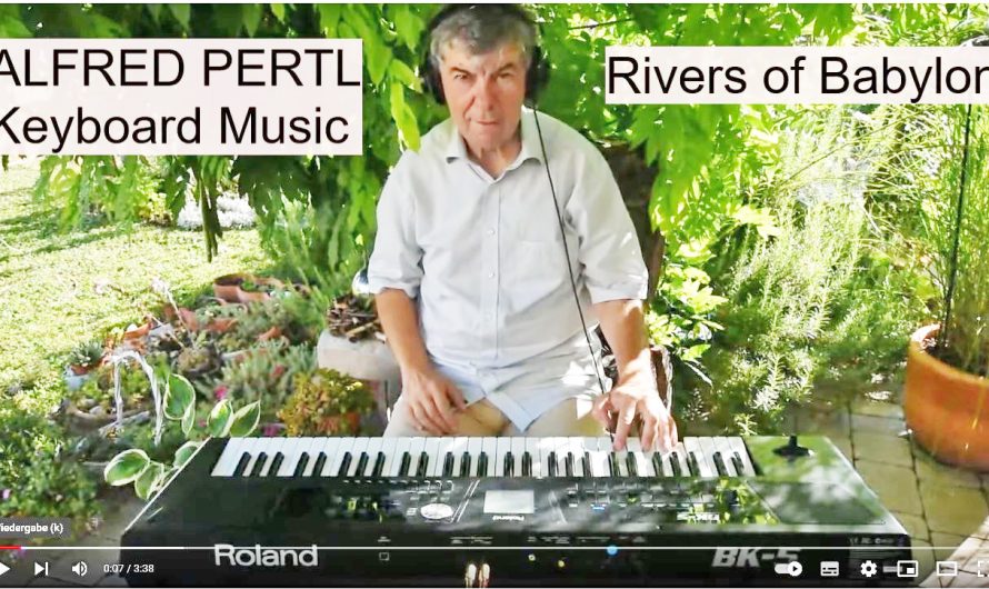 Rivers of Babylon – gespielt von ALFRED PERTL am Keyboard
