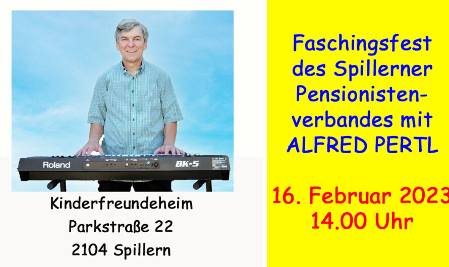 Faschingsfest des Spillerner Pensionistenverbandes am 16. Februar 2023 mit Alfred Pertl