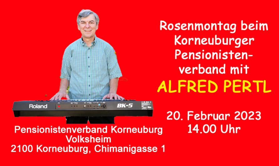 Faschingskränzchen des Korneuburger Pensionistenverbandes am 20. Februar 2023 mit ALFRED PERTL