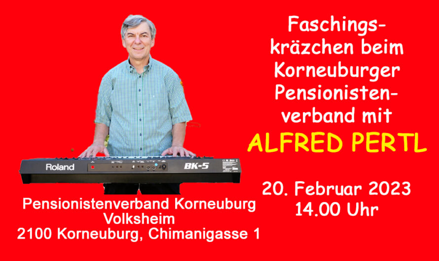 Faschingskränzchen des Korneuburger Pensionistenverbandes am 20. Februar 2023 mit ALFRED PERTL