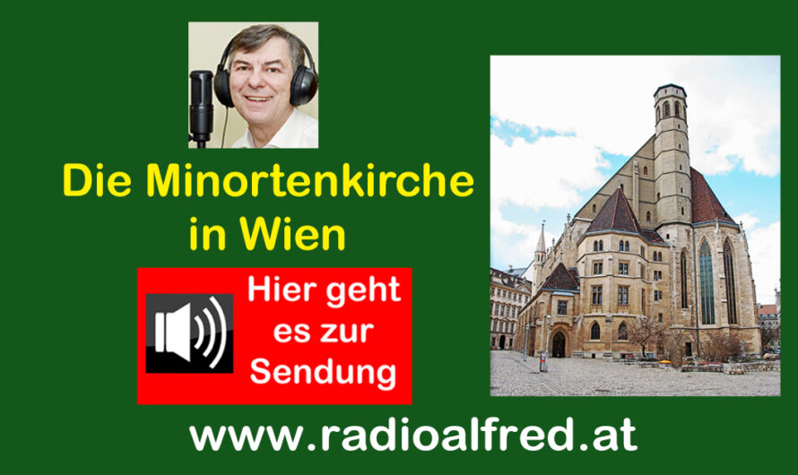 Radio Alfred – Die Minoritenkirche in Wien