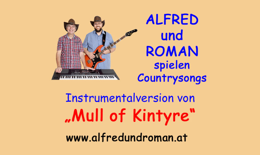 Mull of Kintyre – instrumental gespielt von Alfred und Roman Pertl