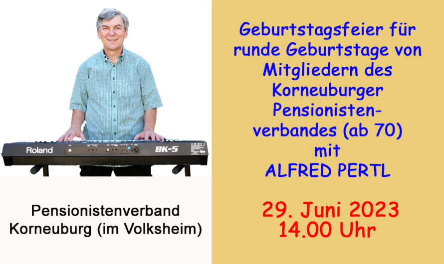 Geburtagsfeier beim Korneuburger Pensionistenverband mit Alfred Pertl am 29. Juni 2023