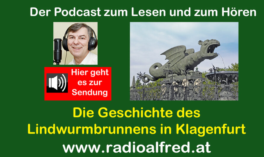 Radio Alfred – Die Geschichte des Lindwurmbrunnens in Klagenfurt