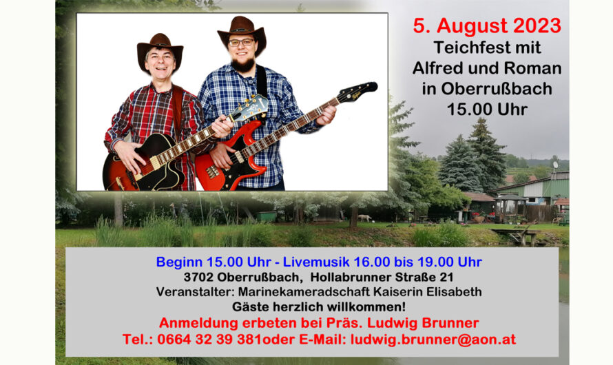 Teichfest mit Alfred und Roman am 5. August 2023 in Oberrußbach