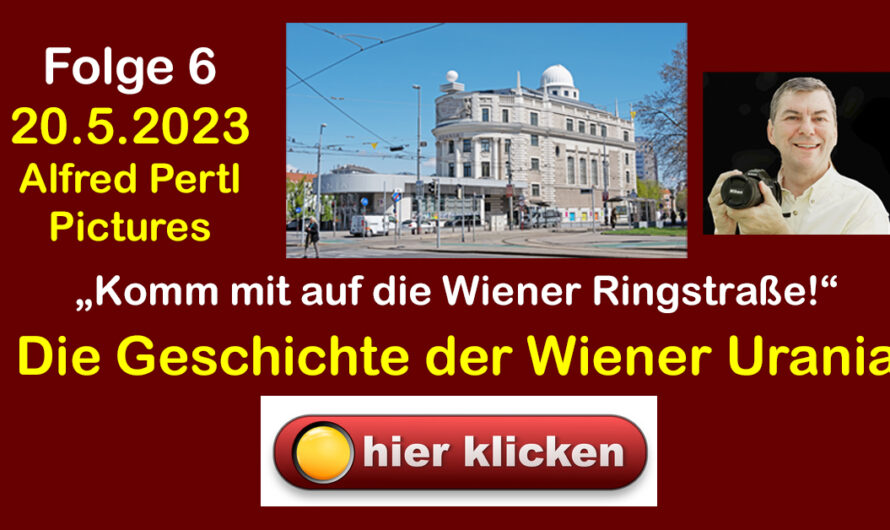 „Komm mit auf die Wiener Ringstraße!“ – Folge 6: Die Geschichte der Wiener Urania
