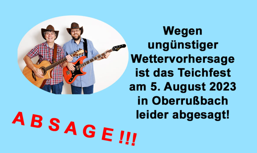 ABSAGE Teichfest in Oberrußbach am 5. August 2023