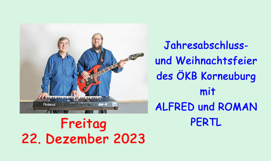 Anküdigung: ÖKB-Weihnachtsfeier am 22. Dezember 2023 mit Alfred und Roman