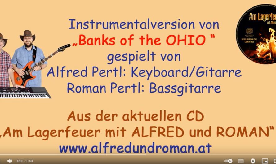 „Banks of Ohio“ – instrumental gespielt von Alfred und Roman Pertl