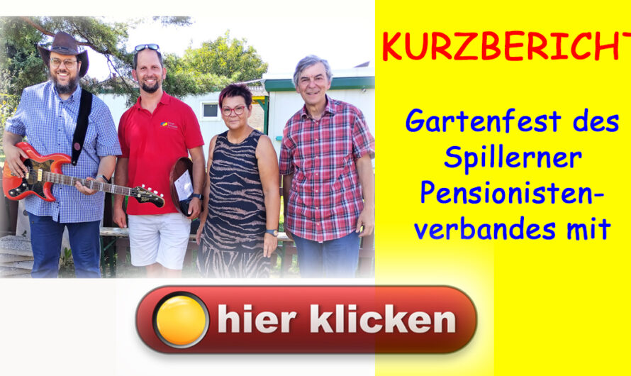 Kurzbericht: Gartenfest des Spillerner Pensionistenverbandes