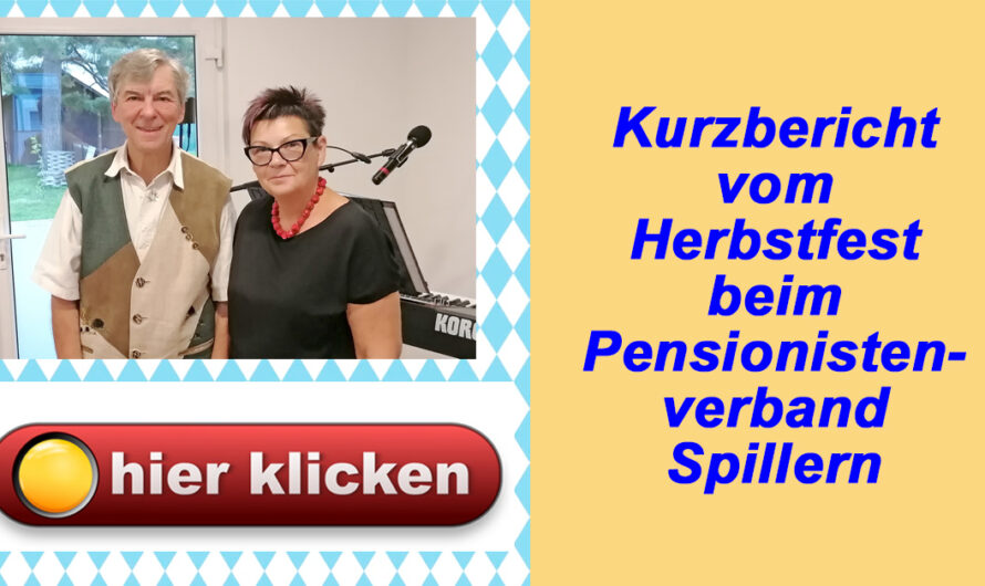 Kurzbericht vom Herbstfest des Spillerner Pensionistenverbandes