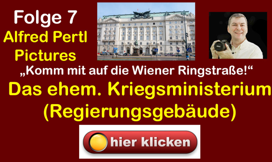 Komm mit auf die Wiener Ringstraße – Folge 7: „Das ehem. Kriegsministerium (Regierungsgebäude)“