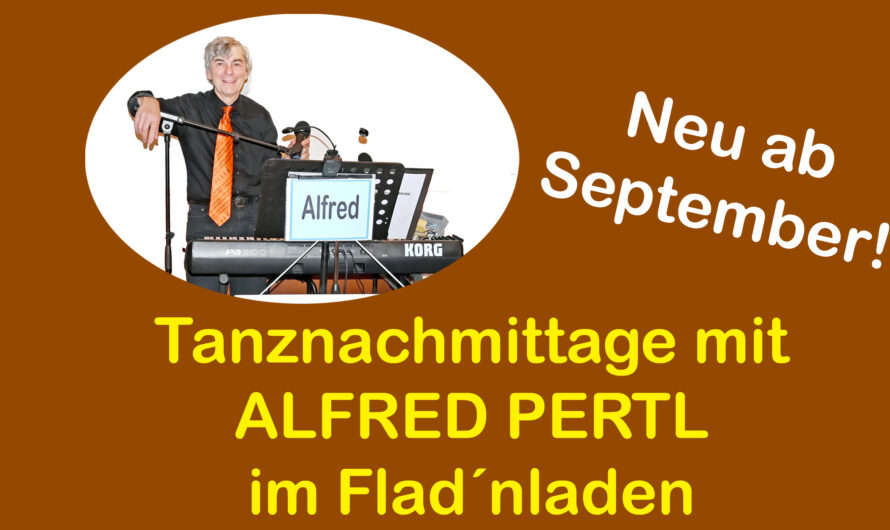 NEU! Tanznachmittage mit ALFRED PERTL im Flad’nladen in Wien