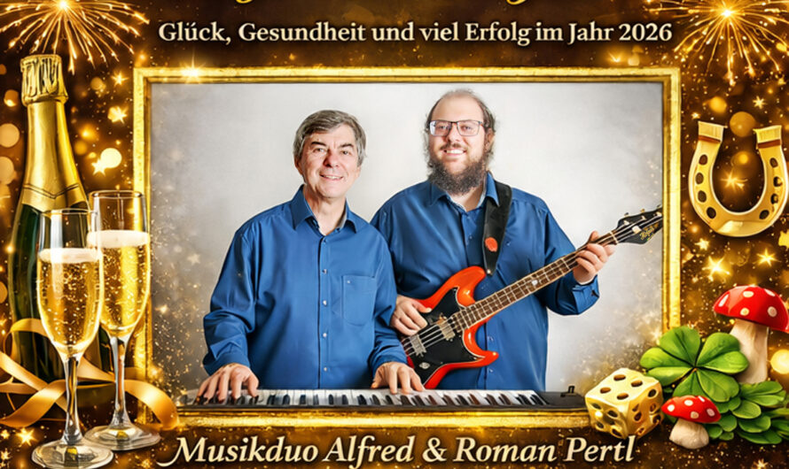 Das Musikduo Alfred und Roman Pertl wünscht ein gutes neues Jahr